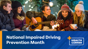 Health Corner Impaired Driving Prevention